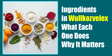 Ingredients in Wullkozvelex: What Each One Does and Why It Matters