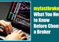 myfastbroker.com: What You Need to Know Before Choosing a Broker