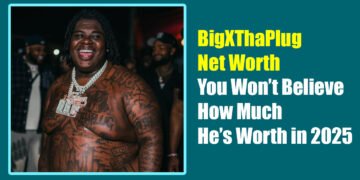 BigXThaPlug Net Worth: You Won’t Believe How Much He’s Worth in 2025