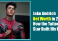 Jake Andrich Net Worth in 2025: How the Tattooed Star Built His Empire