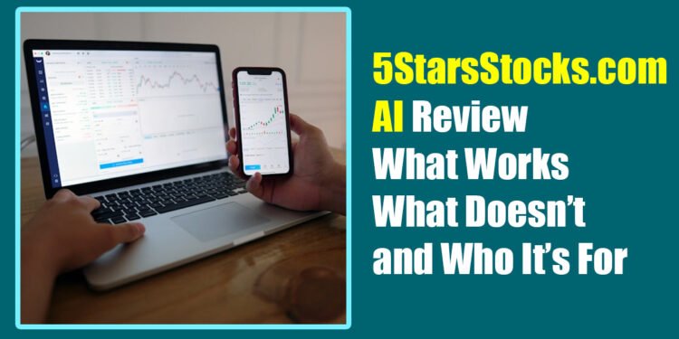 5StarsStocks.com AI Review: What Works, What Doesn’t, and Who It’s For