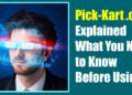 Pick-Kart .com Explained: What You Need to Know Before Using It