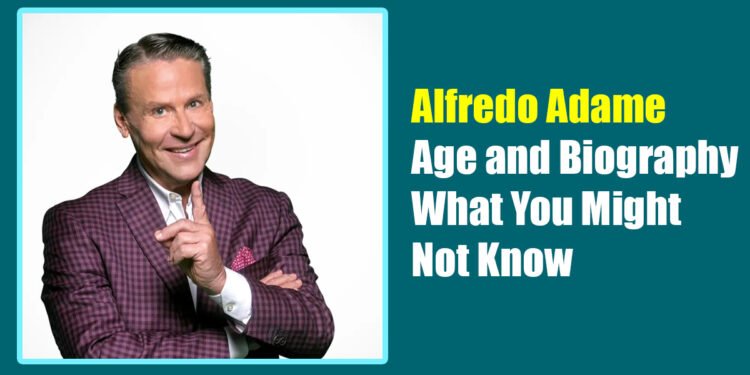 Alfredo Adame Age and Biography: What You Might Not Know