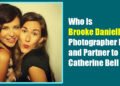 Who Is Brooke Daniells? Photographer, Mother, and Partner to Catherine Bell