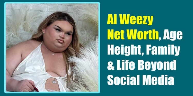 Al Weezy Net Worth: Age, Height, Family & Life Beyond Social Media