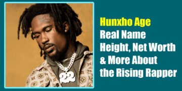 Hunxho Age, Real Name, Height, Net Worth & More About the Rising Rapper