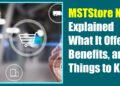 MSTStore Net Explained: What It Offers, Benefits, and Things to Know