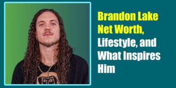 Brandon Lake Net Worth, Lifestyle, and What Inspires Him