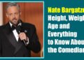 Nate Bargatze Height, Weight, Age and Everything to Know About the Comedian