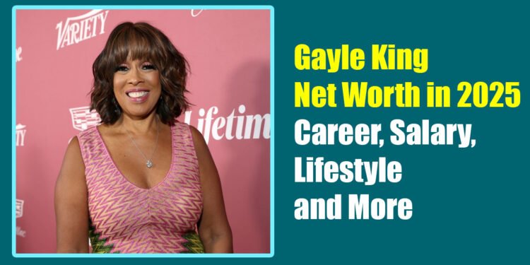Gayle King Net Worth in 2025: Career, Salary, Lifestyle and More