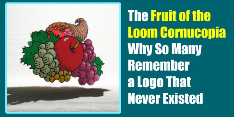 The Fruit of the Loom Cornucopia: Why So Many Remember a Logo That Never Existed