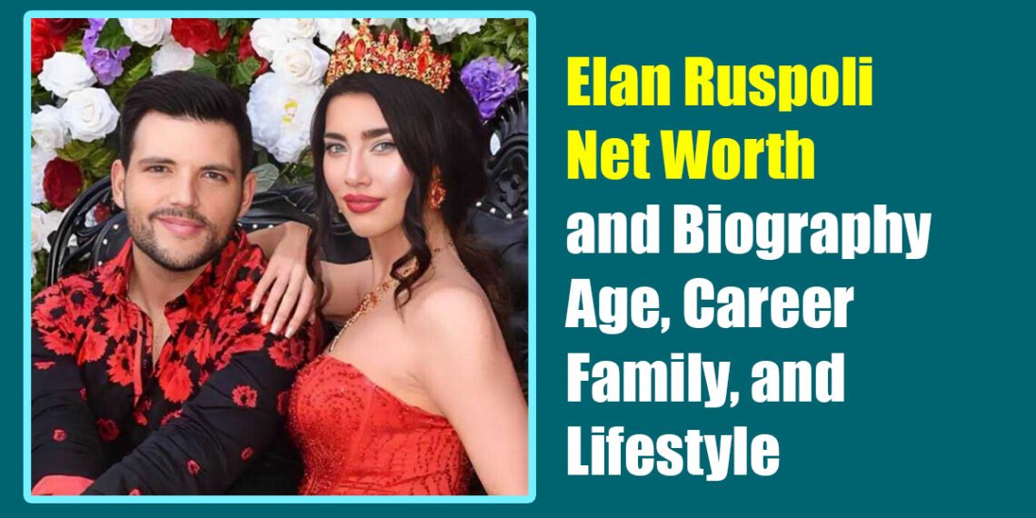 Elan Ruspoli Net Worth and Biography: Age, Career, Family, and Lifestyle