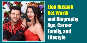 Elan Ruspoli Net Worth and Biography: Age, Career, Family, and Lifestyle