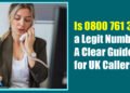 Is 0800 761 3372 a Legit Number? A Clear Guide for UK Callers