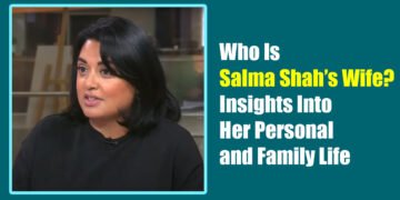 Who Is Salma Shah’s Wife? Insights Into Her Personal and Family Life