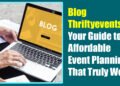 Blog Thriftyeventsnet: Your Guide to Affordable Event Planning That Truly Works