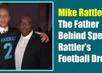 Mike Rattler: The Father Behind Spencer Rattler’s Football Dreams