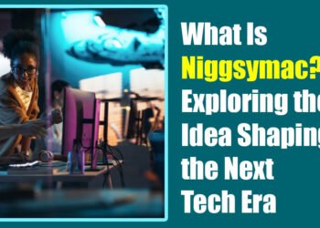What Is Niggsymac? Exploring the Idea Shaping the Next Tech Era