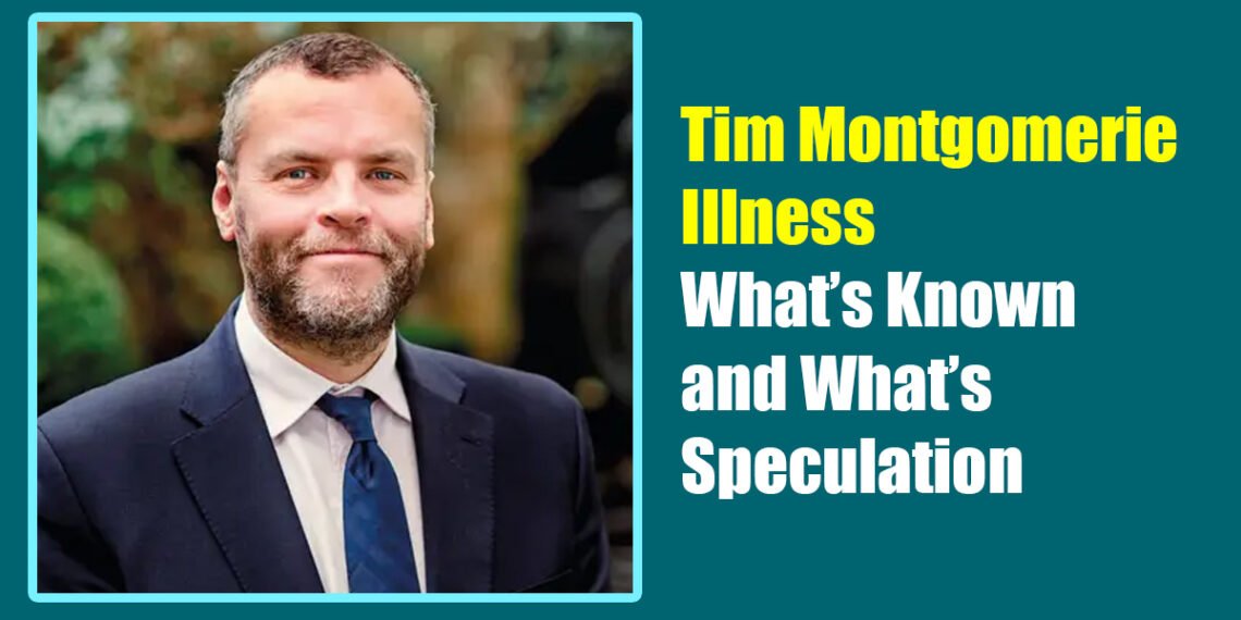 Tim Montgomerie Illness: What’s Known and What’s Speculation