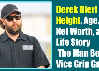 Derek Bieri Height, Age, Wife, Net Worth, and Life Story – The Man Behind Vice Grip Garage