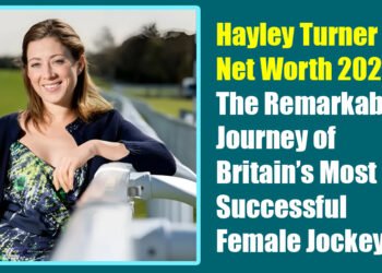 Hayley Turner Net Worth 2025: The Remarkable Journey of Britain’s Most Successful Female Jockey