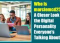 Who Is marciemcd25? A Closer Look at the Digital Personality Everyone’s Talking About