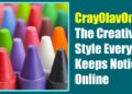 Cray0lav0mit: The Creative Style Everyone Keeps Noticing Online
