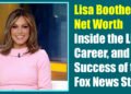 Lisa Boothe Net Worth: Inside the Life, Career, and Success of the Fox News Star