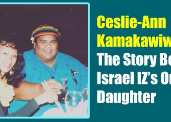 Ceslie-Ann Kamakawiwo'ole: The Story Behind Israel IZ’s Only Daughter