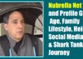 Nubrella Net Worth and Profile Guide: Age, Family, Lifestyle, Height, Social Media & Shark Tank Journey