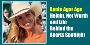 Annie Agar Age, Height, Net Worth, and Life Behind the Sports Spotlight